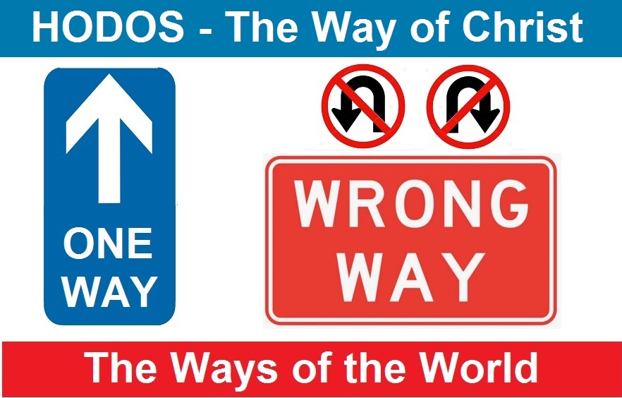 Hodos The Way of Christ - One Way No Uturns