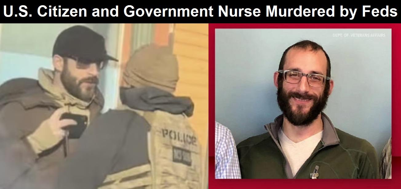 US Citizen and Government Nurse Murdered by Feds